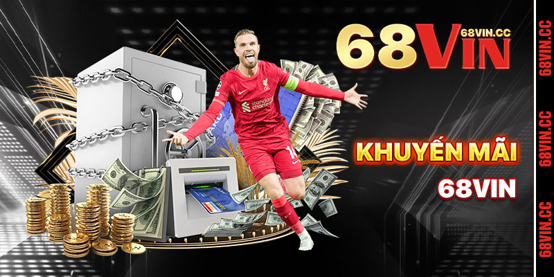 Khuyến Mãi 68vin